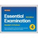 Essential Examination, fourth edition: Step-by-step guides to clinical examination scenarios with practical tips and key facts for OSCEs