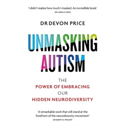 Unmasking Autism: The Power of Embracing Our Hidden Neurodiversity