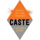 Caste: A Global Story