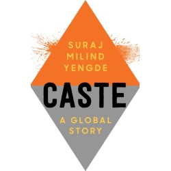 Caste: A Global Story