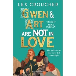 Gwen and Art Are Not in Love: Winner of the YA Book Prize and Books Are My Bag Readers' Award for YA