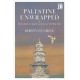 Palestine Unwrapped: Stories from real people and places of the Holy Land