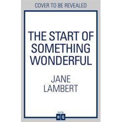 The Start of Something Wonderful