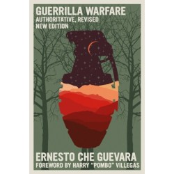 Guerrilla Warfare: Authoritative, Revised, New Edition