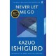 Never Let Me Go: Twentieth Anniversary Edition