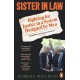 Sister in Law: Fighting for Justice in a System Designed by Men