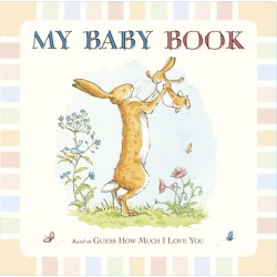 Guess How Much I Love You: My Baby Book: Beautiful keepsake baby record book inspired by the bestselling classic Guess How Much I Love You – capture first moments, milestones and memories – perfect gift for baby showers, new parents and mums