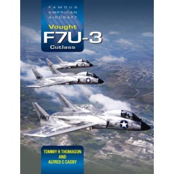 Famous American Aircraft: Vought F7U-3 Cutlass