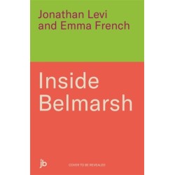 Inside Belmarsh: Banged Up in Britain's Toughest Prison