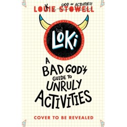 Loki: A Bad God's Guide to Unruly Activities: Tricks, pranks, puzzles and games from the Norse god of mischief inspired by the hilarious comics-style series for 7-11-year-olds