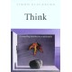 Think: A Compelling Introduction to Philosophy