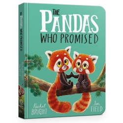 The Pandas Who Promised Board Book: From The World of Rachel Bright & Jim Field