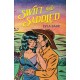 Swift and Saddled: A sweet and steamy forced proximity romance from the author of TikTok sensation DONE AND DUSTED!