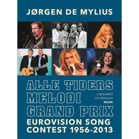 Alle tiders Melodi Grand Prix. Eurovision Song Contest 1956-2013