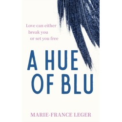 A Hue of Blu: the unforgettable love story