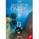 Deco for Divers: A Diver's Guide to Decompression Theory and Physiology