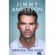 Jimmy Anderson: Finding the Edge: SHORTLISTED FOR THE WILLIAM HILL SPORTS BOOK OF THE YEAR AWARD 2025: The Autobiography