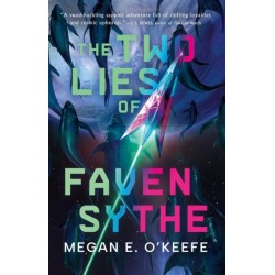 The Two Lies of Faven Sythe