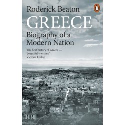 Greece: Biography of a Modern Nation
