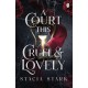 A Court This Cruel and Lovely: (Kingdom of Lies, book 1)