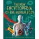 The New Encyclopedia of the Human Body: Cells, Genes and DNA, Organs and Systems, the Brain, and More!