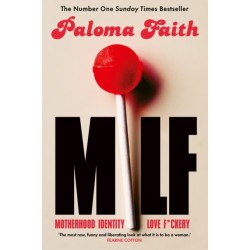MILF: Motherhood, Identity, Love and F*ckery
