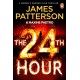 The 24th Hour: The latest novel in the Sunday Times bestselling series (Women’s Murder Club 24)