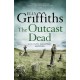 The Outcast Dead: The Dr Ruth Galloway Mysteries 6