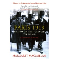 Paris 1919: Six Months that Changed the World