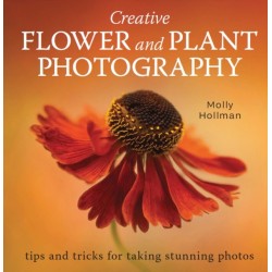 Creative Flower and Plant Photography: tips and tricks for taking stunning shots