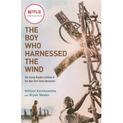 The Boy Who Harnessed the Wind (Movie Tie-in Edition): Young Readers Edition