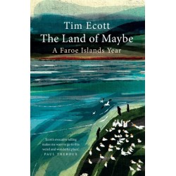 The Land of Maybe: A Faroe Islands Year