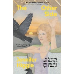 The Other Side: A Journey into Women, Art and the Spirit World