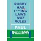 Rugby Has F***ing Laws, Not Rules: A Guided Tour Through Rugby’s Bizarre Law Book