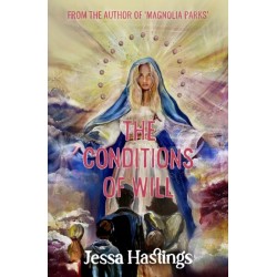 The Conditions of Will: The new novel from the author of MAGNOLIA PARKS, available now!