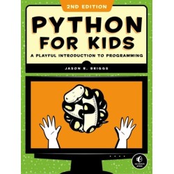 Python for Kids, 2nd Edition: A Playful Introduction to Programming