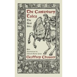 The Canterbury Tales: The Best Bits: The Wife of Bath, The Cook and The Miller’s Tale