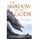 The Shadow of the Gods: Book One of the Bloodsworn Saga