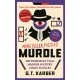Murdle: More Killer Puzzles: THE SUNDAY TIMES BESTSELLING SERIES: 100 Fiendishly Foul Murder Mystery Logic Puzzles (Book 2)
