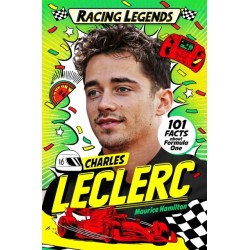 Racing Legends: Charles Leclerc: 101 Facts about Formula One