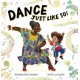 Dance Just Like So!