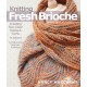 Knitting Fresh Brioche: Creating Two-Color Twists & Turns
