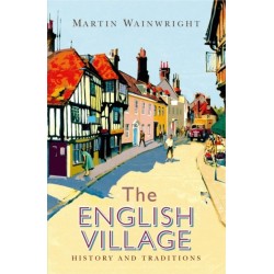 The English Village: History and Traditions