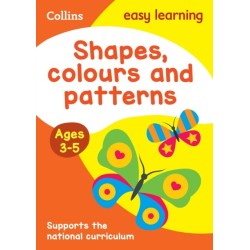 Shapes, Colours and Patterns Ages 3-5: Prepare for Preschool with Easy Home Learning