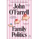 Family Politics: A razor sharp satire from the bestselling author of May Contain Nuts
