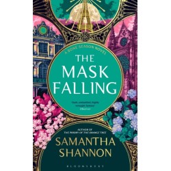 The Mask Falling: The million-copy bestselling series from the author of THE PRIORY OF THE ORANGE TREE