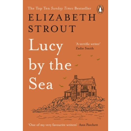 Lucy by the Sea: From the Booker-shortlisted author of Oh William!