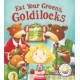 Fairytales Gone Wrong: Eat Your Greens, Goldilocks: A Story About Healthy Eating