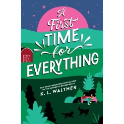 A First Time for Everything: A Young Adult Coming of Age Romance from the Author of The Summer of Broken Rules