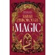 Magic: The definitive dark fantasy romance retelling of Rapunzel from the Sunday Times bestselling author of global sensation Behind Her Eyes